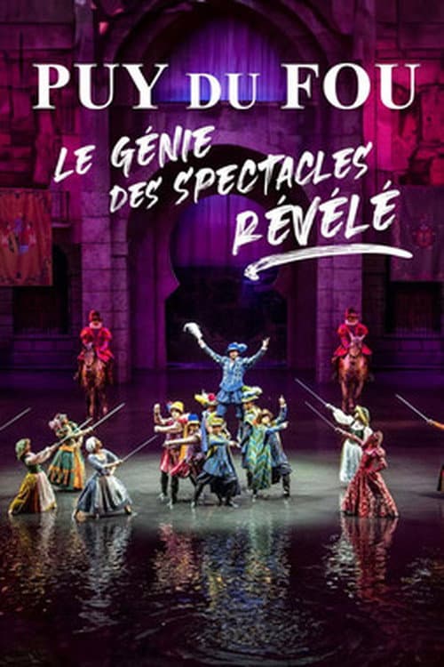 Puy du Fou : le génie des spectacles révélé poster