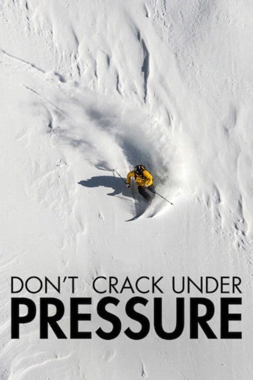 Don't Crack Under Pressure poster