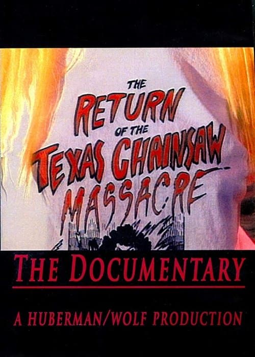 The Return of the Texas Chainsaw Massacre: The Documentary poster