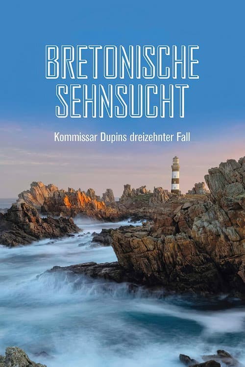 Kommissar Dupin – Bretonische Sehnsucht poster