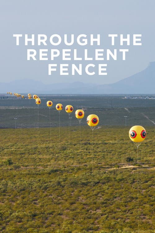 Through the Repellent Fence: A Land Art Film poster