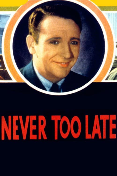 Never Too Late poster