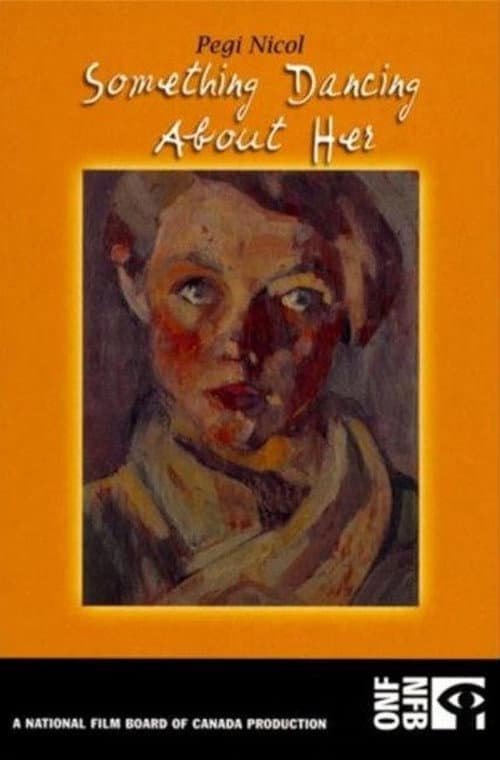 Pegi Nicol: Something Dancing About Her poster