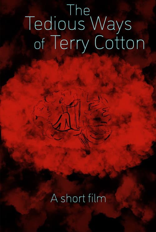 The Tedious Ways of Terry Cotton poster
