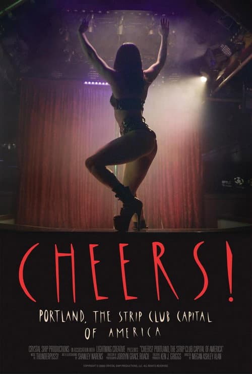 Cheers! Portland, The Strip Club Capital of America poster