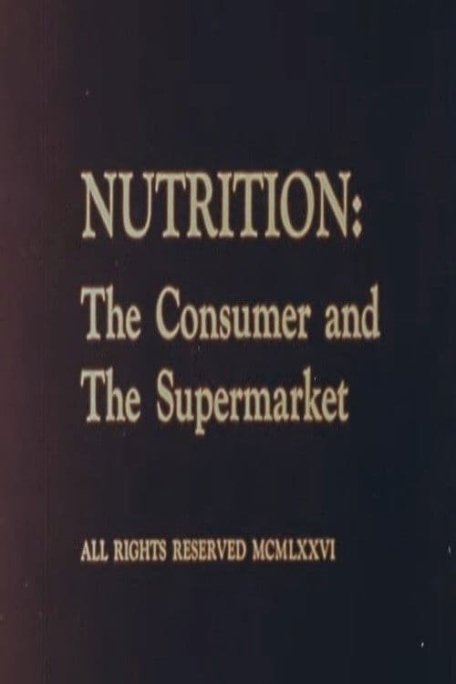 Nutrition: The Consumer and The Supermarket poster