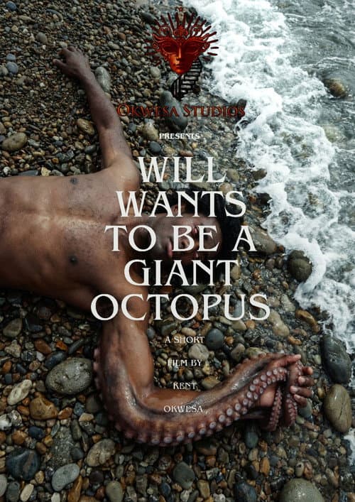 Will Wants To Be A Giant Octopus poster