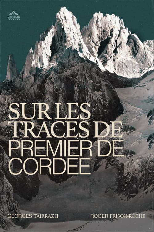 Sur Les Traces De Premier De Cordée poster