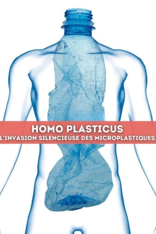 Homo Plasticus, l'invasion silencieuse des microplastiques poster