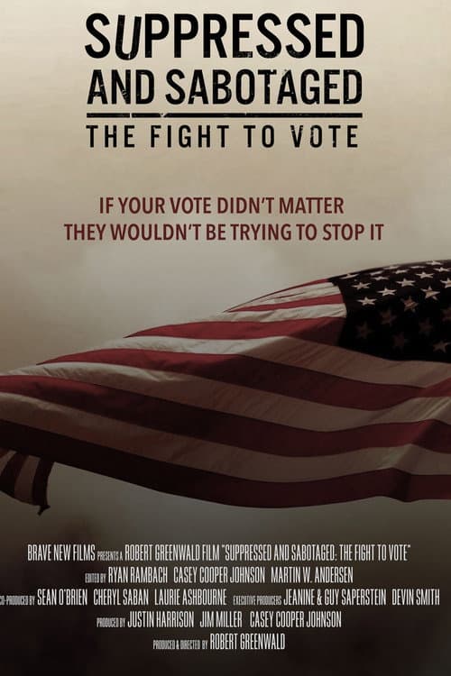 Suppressed and Sabotaged: The Fight to Vote poster