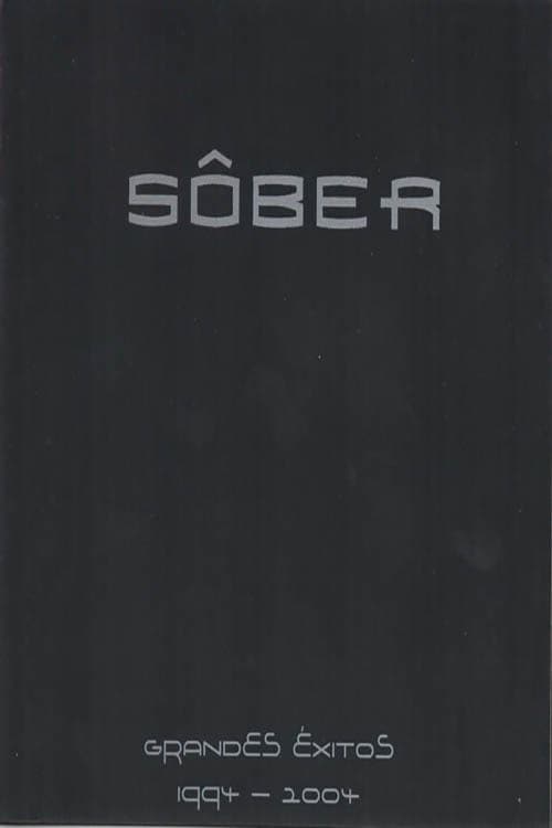 Sôber - Grandes Éxitos 1994 - 2004 poster