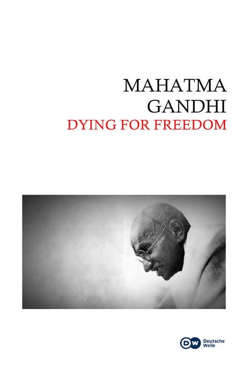 Mahatma Gandhi: Dying for Freedom poster