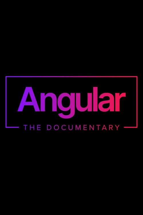 Angular: The Documentary poster