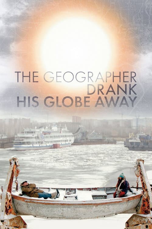 The Geographer Drank His Globe Away poster