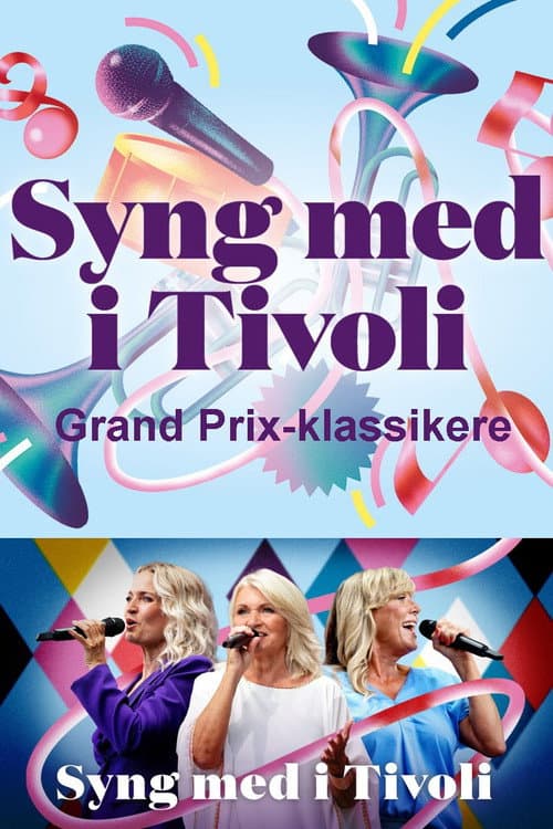 Syng med i Tivoli - Grand Prix-klassikere poster