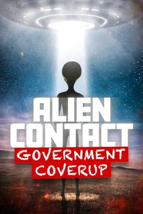 Alien Contact: Government Coverup poster