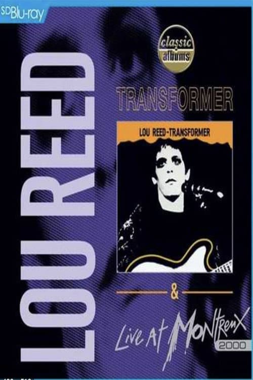 Lou Reed: Transformer & Live at Montreux 2000 poster