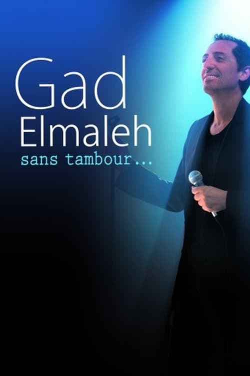 Gad Elmaleh : Sans tambour... poster