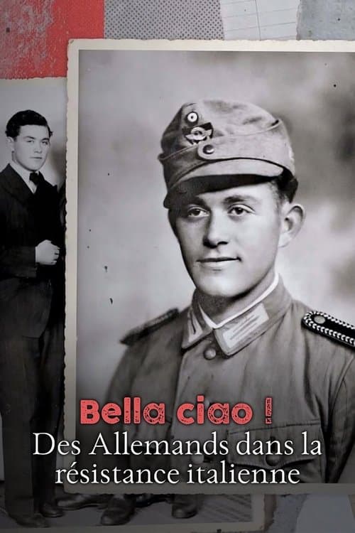 Bella Ciao! - German Soldiers in the Italian Resistance poster