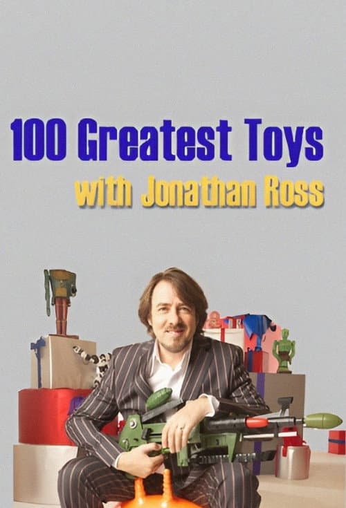 100 Greatest Toys With Jonathan Ross poster