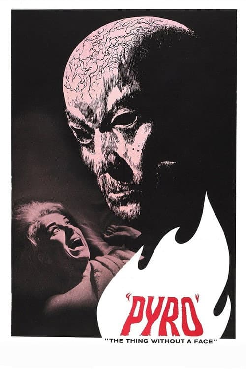 Pyro... The Thing Without a Face poster