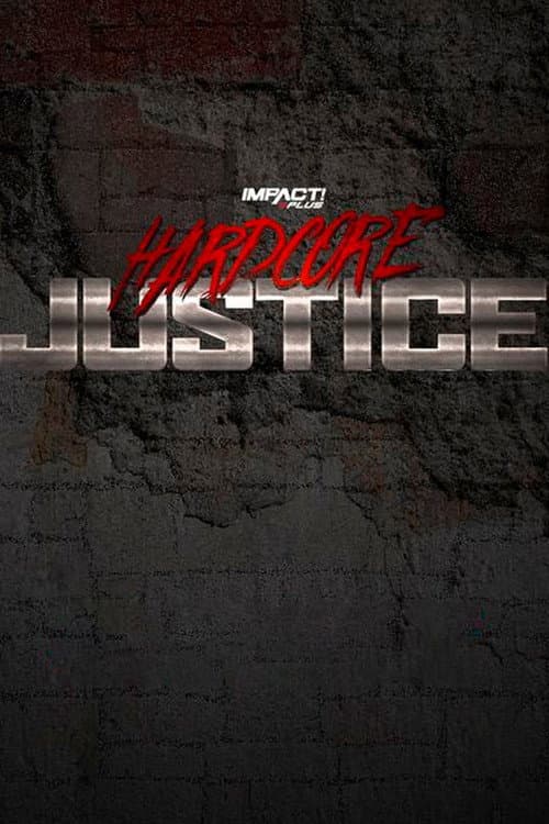 IMPACT Wrestling: Hardcore Justice 2021 poster