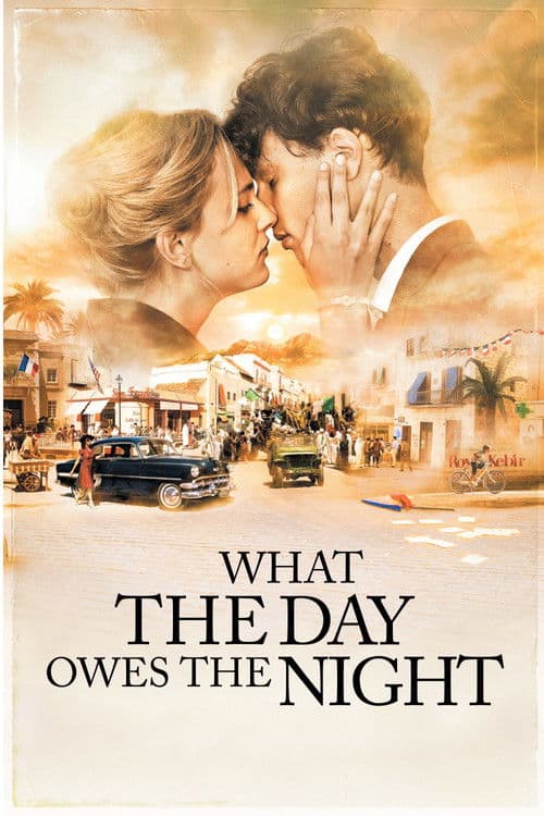 What the Day Owes the Night poster