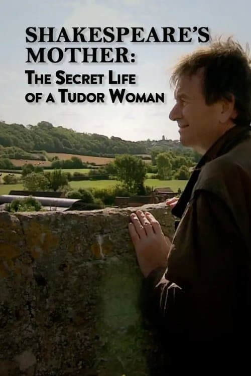 Shakespeare's Mother: The Secret Life of a Tudor Woman poster