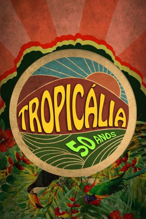 Tropicália: 50 Anos poster