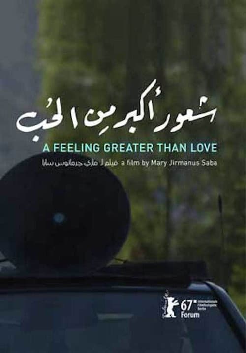 A Feeling Greater Than Love poster