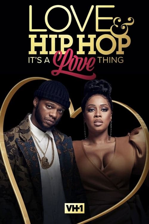 Love & Hip Hop: It’s a Love Thing poster