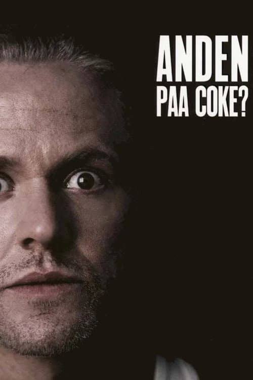Anders Matthesen - Anden på coke? poster