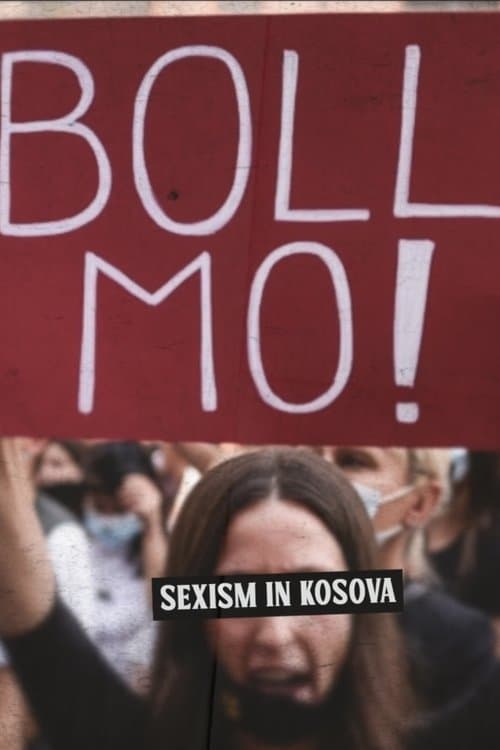 Boll Mo: Sexism in Kosova poster