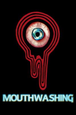 Mouthwashing : The Film poster