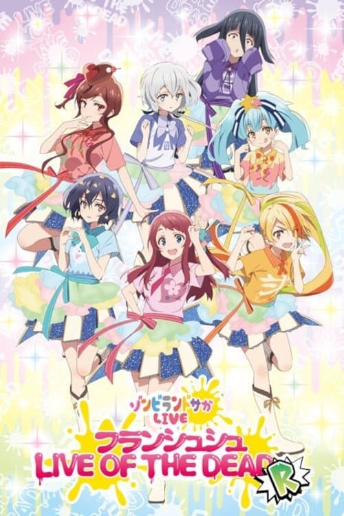 Zombie Land Saga LIVE “Franchouchou LIVE OF THE DEAD “R”” poster