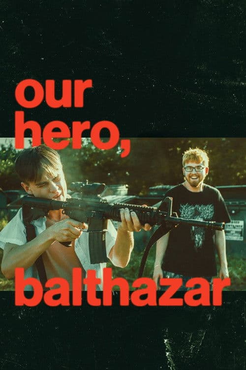 Our Hero, Balthazar poster