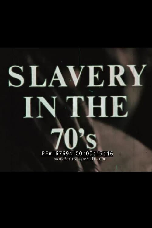 Slavery In The 70's poster