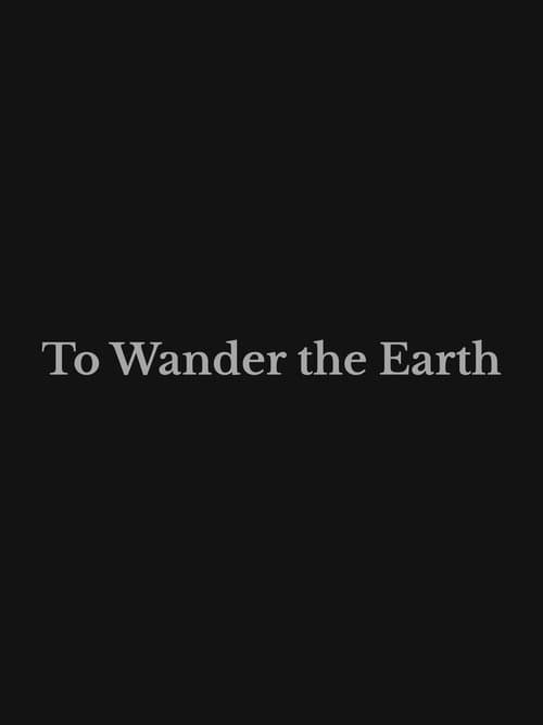 To Wander the Earth poster