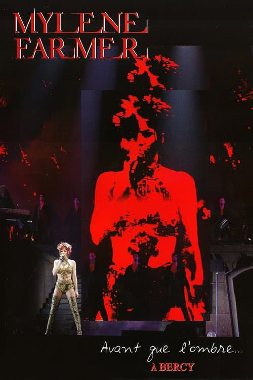 Mylène Farmer : Avant que l'ombre… à Bercy poster