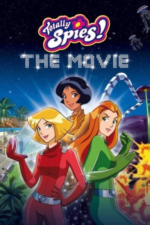 Totally Spies! The Movie poster
