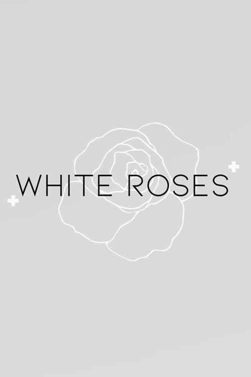 White Roses poster