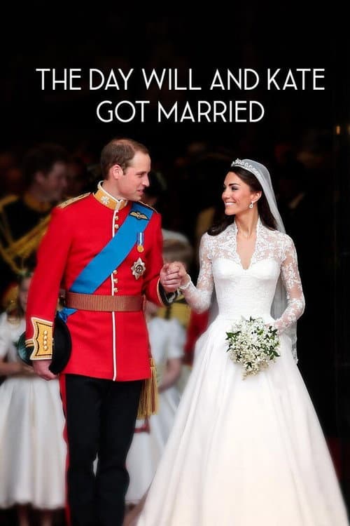 The Day Will And Kate Got Married poster