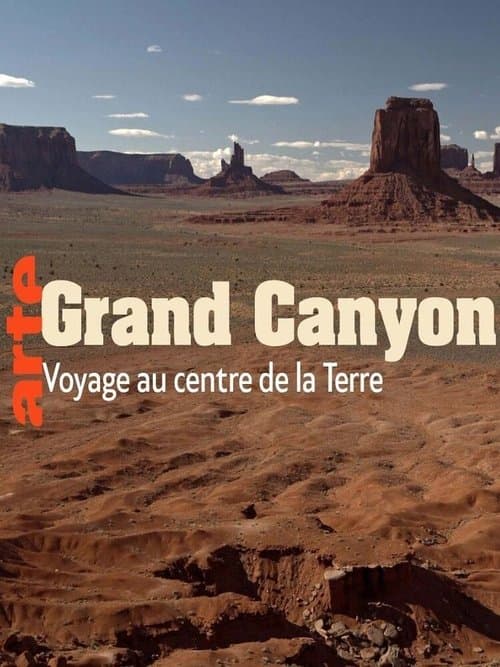 Grand Canyon - Un voyage au centre de la Terre poster