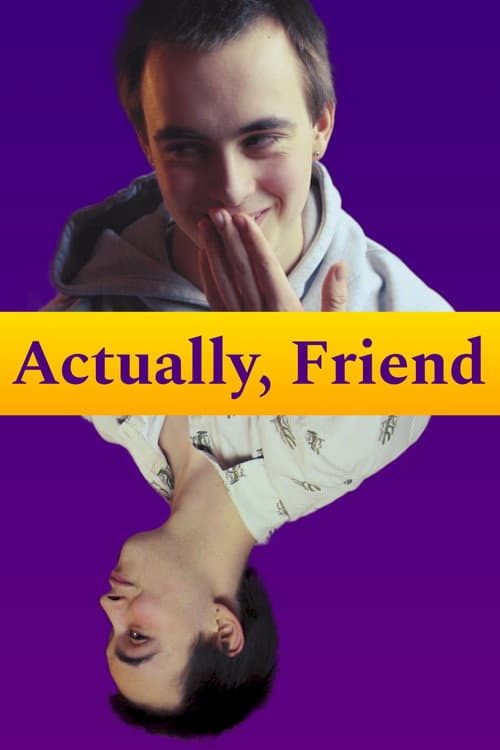 Actually, Friend poster