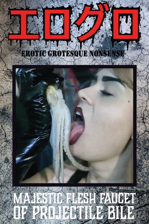 Majestic Flesh Faucet of Projectile Bile poster