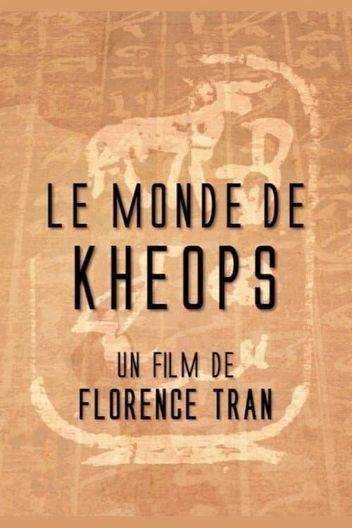 Le monde de Khéops poster