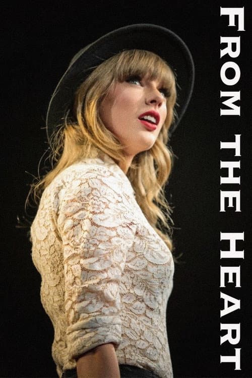 Taylor Swift: From the Heart poster