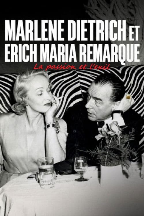 Erich Maria Remarque und Marlene Dietrich - Flucht in die Liebe poster