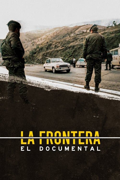 La frontera: el documental poster