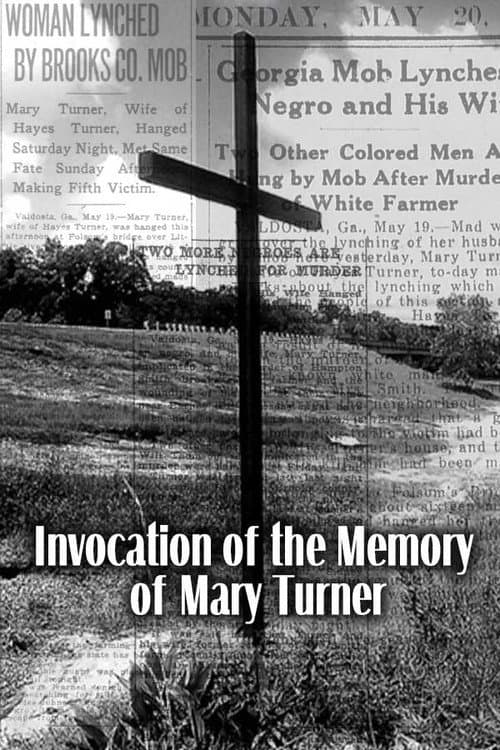 Invocation of the Memory of Mary Turner, lynched on May 19, 1918 poster